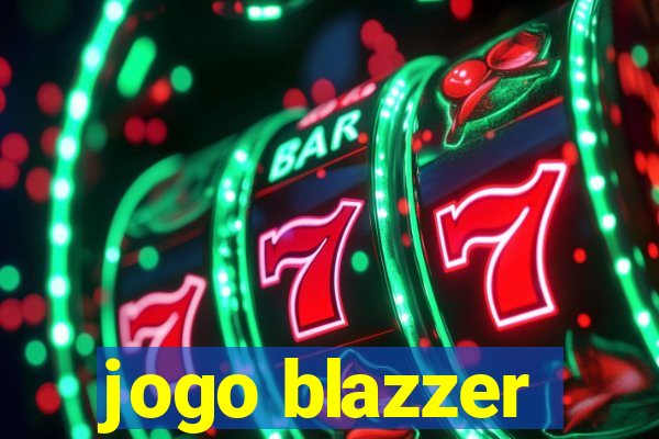 jogo blazzer